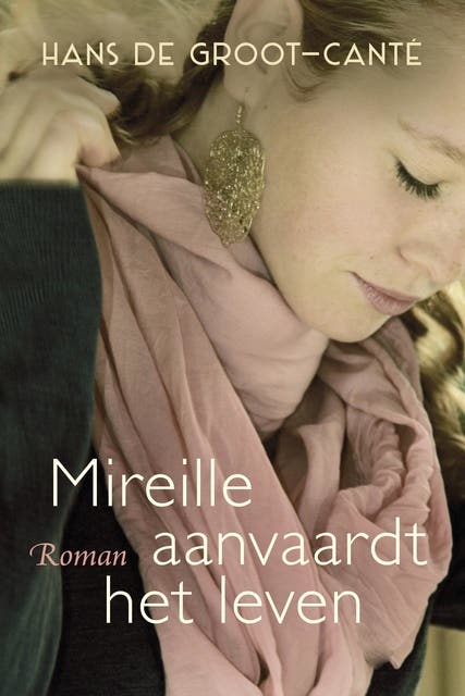 Mireille aanvaardt het leven – omslag van het luisterboek van Hans de Groot-Canté