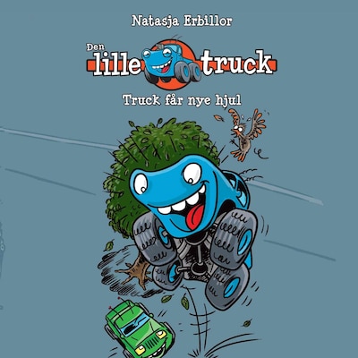 Den lille truck #2: Truck får nye hjul – omslag til lydbogen af Natasja Erbillor