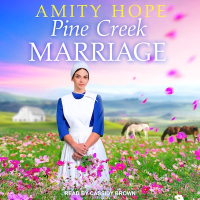 Pine Creek Marriage – omslag til lydbogen af Amity Hope