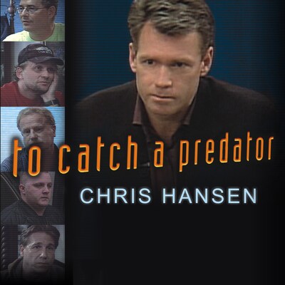 To Catch a Predator – omslag til lydbogen af Chris Hansen