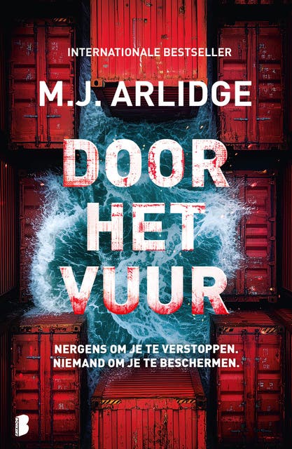 Door het vuur: Nergens om je te verstoppen. Niemand om je te beschermen.