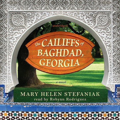 The Cailiffs of Baghdad, Georgia – omslag til lydbogen af Mary Helen Stefaniak