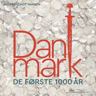 Danmark: De første 1000 år – omslag til lydbogen af Anders Lundt Hansen
