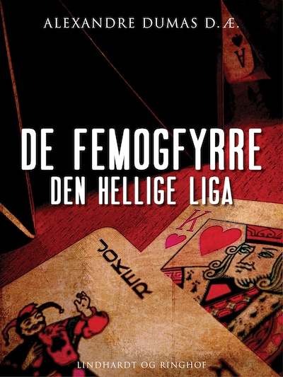 De femogfyrre - den hellige liga – omslag til lydbogen af Alexandre Dumas D.æ.