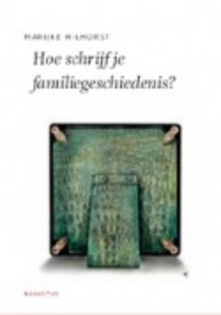 Hoe schrijf je een familiegeschiedenis? – omslag van het luisterboek van Marijke Hilhorst