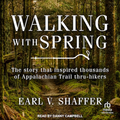Walking with Spring – omslag til lydbogen af Earl V. Shaffer
