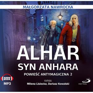 Alhar, syn Anhara. Powieść antymagiczna 2 – okładka audiobooka, autor Małgorzata Nawrocka