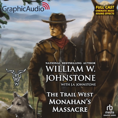 Monohan's Massacre [Dramatized Adaptation] – omslag til lydbogen af William W. Johnstone, J.A. Johnstone
