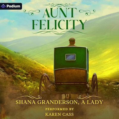 Aunt Felicity – omslag til lydbogen af Shana Granderson A Lady