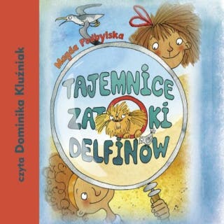 Tajemnice Zatoki Delfinów – okładka audiobooka, autor Magda Podbylska