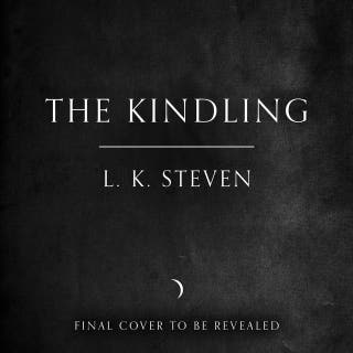 The Kindling