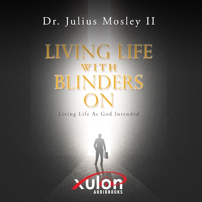 Living Life with Blinders On