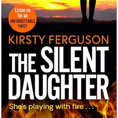 The Silent Daughter - She's Playing With Fire (Unabridged)