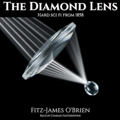 The Diamond Lens – omslag til lydbogen af Fitz-James O'Brien