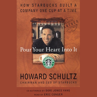 Pour Your Heart Into It – omslag til lydbogen af Howard Schultz