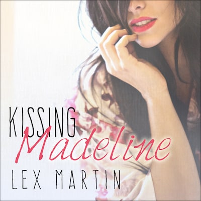 Kissing Madeline – omslag til lydbogen af Lex Martin
