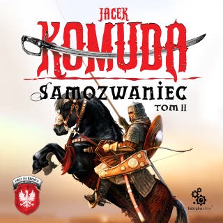 Samozwaniec. Tom 2 – okładka audiobooka, autor Jacek Komuda