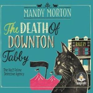 The Death of Downton Tabby: A Hettie Bagshot Mystery – okładka audiobooka, autor Mandy Morton
