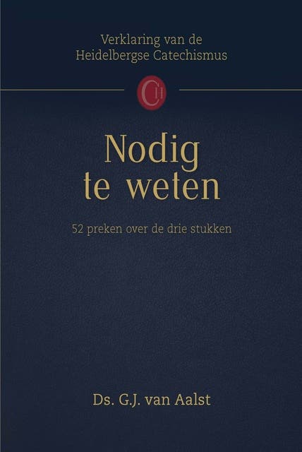 Nodig te weten: 52 preken over de drie stukken – omslag van het luisterboek van Ds.G.J. van Aalst