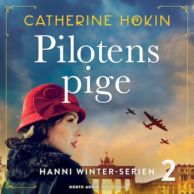 Pilotens pige – omslag til lydbogen af Catherine Hokin