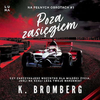 Poza zasięgiem – okładka audiobooka, autor K. Bromberg