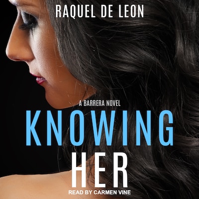 Knowing Her – omslag til lydbogen af Raquel De Leon