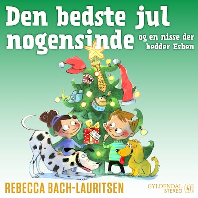 Den bedste jul nogensinde - og en nisse der hedder Esben – omslag til lydbogen af Rebecca Bach-Lauritsen