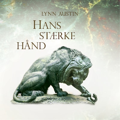 Hans stærke hånd – omslag til lydbogen af Lynn Austin