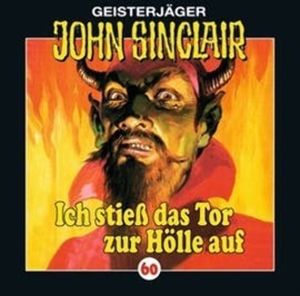 Ich stieß das Tor zur Hölle auf (John Sinclair 60) – okładka audiobooka, autor Jason Dark