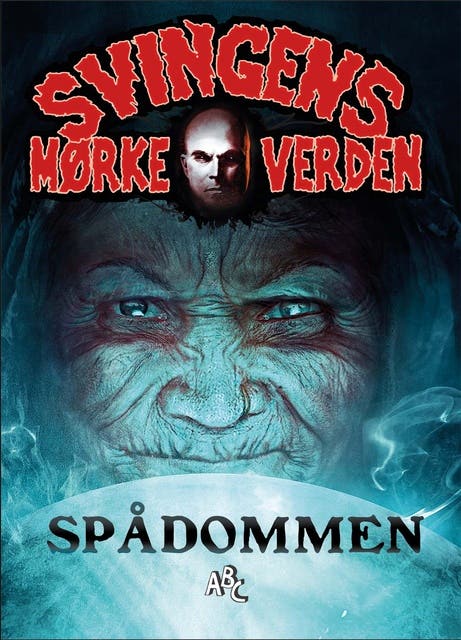 Spådommen: Svingens mørke verden – omslag til lydbogen af Arne Svingen
