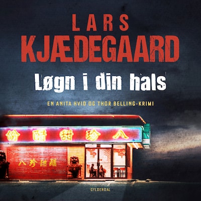 Løgn i din hals – omslag til lydbogen af Lars Kjædegaard