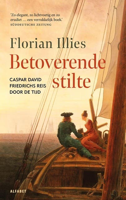 Betoverende Stilte: Caspar David Friedrichs reizen door de tijd – omslag van het luisterboek van Florian Illies