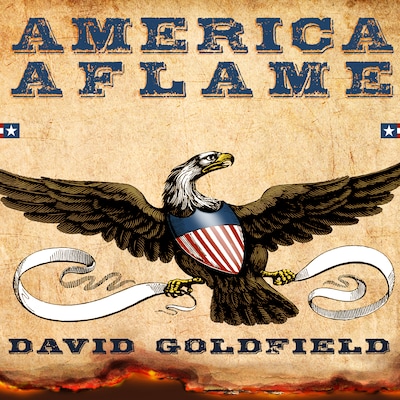 America Aflame – omslag til lydbogen af David Goldfield