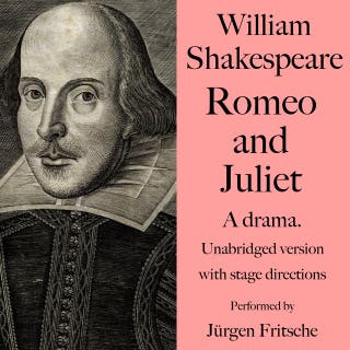William Shakespeare: Romeo and Juliet. A drama.: Unabridged version with stage directions