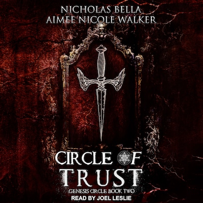 Circle of Trust – omslag til lydbogen af Aimee Nicole Walker, Nicholas Bella