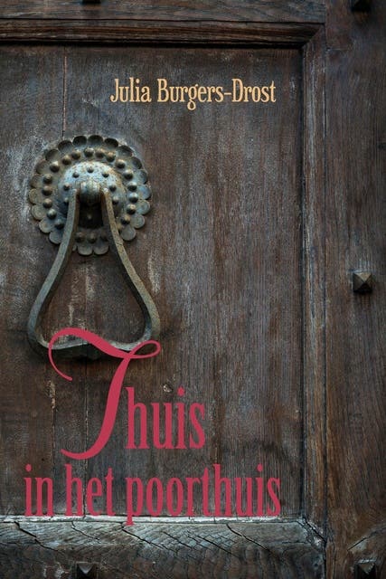 Thuis in het poorthuis – omslag van het luisterboek van Julia Burgers-Drost