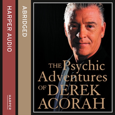 The Psychic Adventures of Derek Acorah