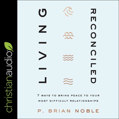 Living Reconciled – omslag til lydbogen af P. Brian Noble