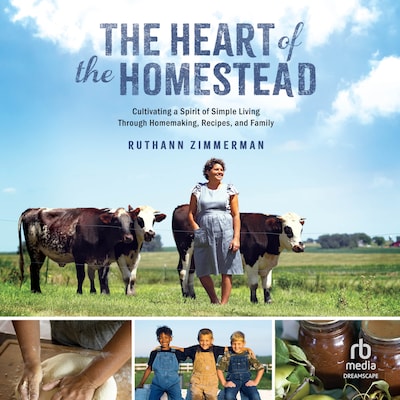The Heart of the Homestead – omslag til lydbogen af RuthAnn Zimmerman