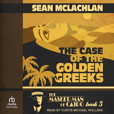 The Case of the Golden Greeks – omslag til lydbogen af Sean McLachlan
