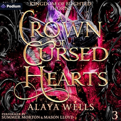 A Crown of Cursed Hearts – omslag til lydbogen af Alaya Wells