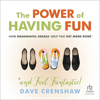 The Power of Having Fun – omslag til lydbogen af Dave Crenshaw