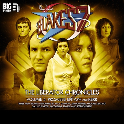Blake's 7, The Liberator Chronicles, Vol. 4 (Unabridged) – omslag til lydbogen af Scott Handcock, Nigel Fairs, Nick Wallace