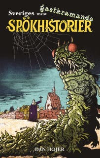 Sveriges mest gastkramande spökhistorier