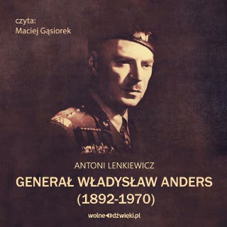 Generał W. Anders – okładka audiobooka, autor Antoni Lenkiewicz