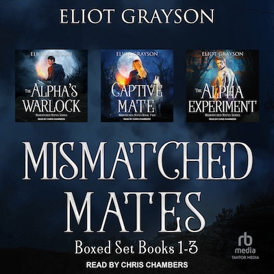 Mismatched Mates Boxed Set – omslag til lydbogen af Eliot Grayson