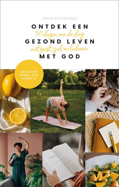 Ontdek een gezond leven met God: 30 dagen aan de slag met geest, ziel en lichaam – omslag van het luisterboek van Janita Stoorvogel