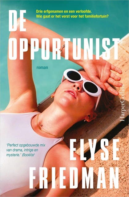 De opportunist: Drie erfgenamen, een verloofde. Wie gaat er het verst voor het familiefortuin? – omslag van het luisterboek van Elyse Friedman