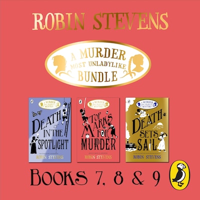 A Murder Most Unladylike Bundle: Books 7, 8 and 9 – omslag til lydbogen af Robin Stevens