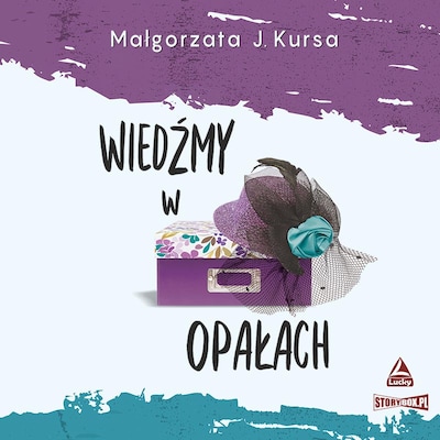 Wiedźmy. Tom 3. Wiedźmy w opałach – okładka audiobooka, autor Małgorzata J. Kursa